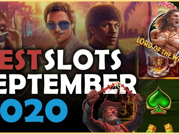 Top 7 New Slots for September 2020